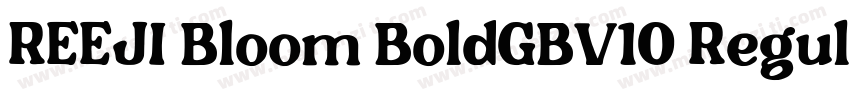 REEJI Bloom BoldGBV10 Regular字体转换